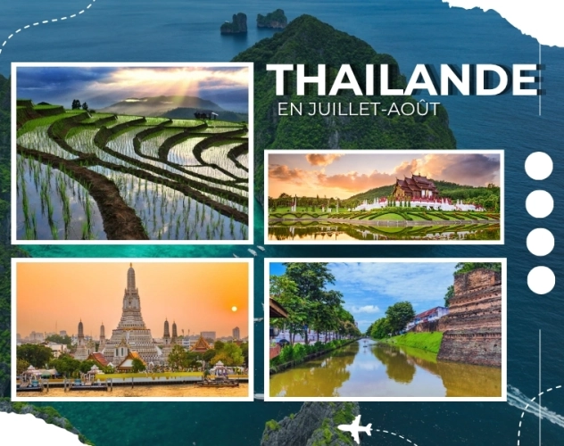 Quels sont les meilleurs itinéraires pour un voyage en Thaïlande en juillet-août ?