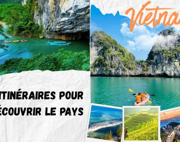Voyage au Vietnam 5 jours : 3 itinéraires parfaits pour découvrir le pays
