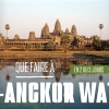 Que faire à Angkor Wat en 2 ou 3 jours ? Itinéraire et conseils pratiques