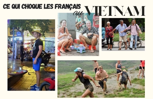 Ce qui choque les Français au Vietnam lors d’un premier voyage