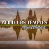 Top 10 des temples incontournables à Ayutthaya : les plus beaux sites à visiter