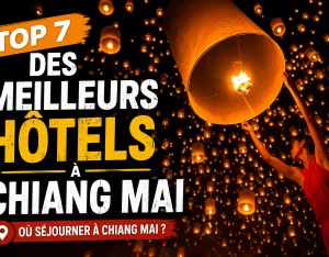 Top 7 des meilleurs hôtels à Chiang Mai recommandés