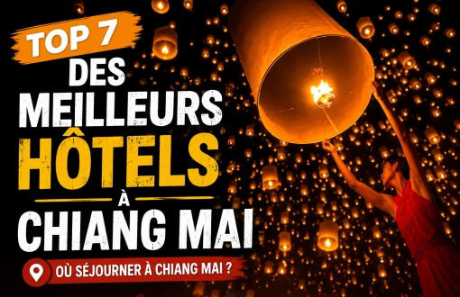 Top 7 des meilleurs hôtels à Chiang Mai recommandés
