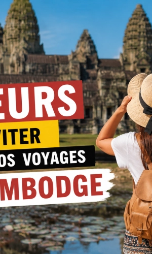 Erreurs à éviter lors de vos voyages au Cambodge : guide pratique pour un séjour réussi