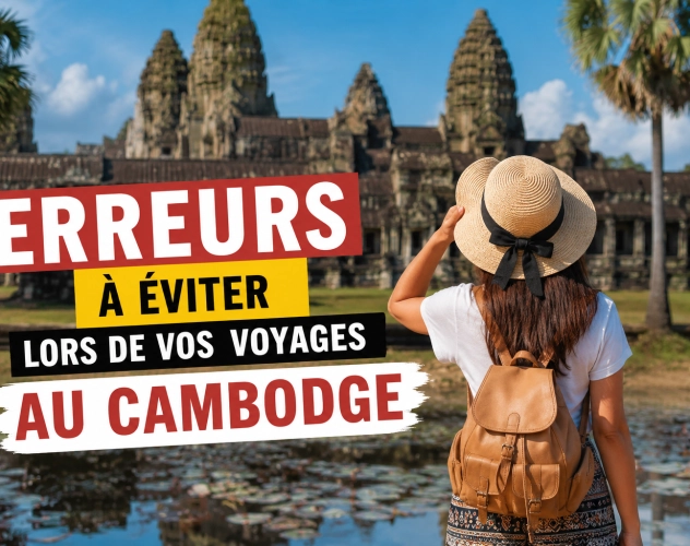 Erreurs à éviter lors de vos voyages au Cambodge : guide pratique pour un séjour réussi