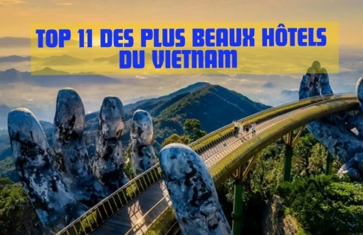 Top 11 des plus beaux hôtels du Vietnam selon le classement de Condé Nast Traveller