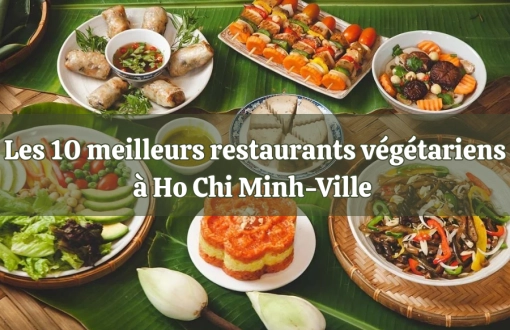 Les 10 meilleurs restaurants végétariens à Ho Chi Minh-Ville