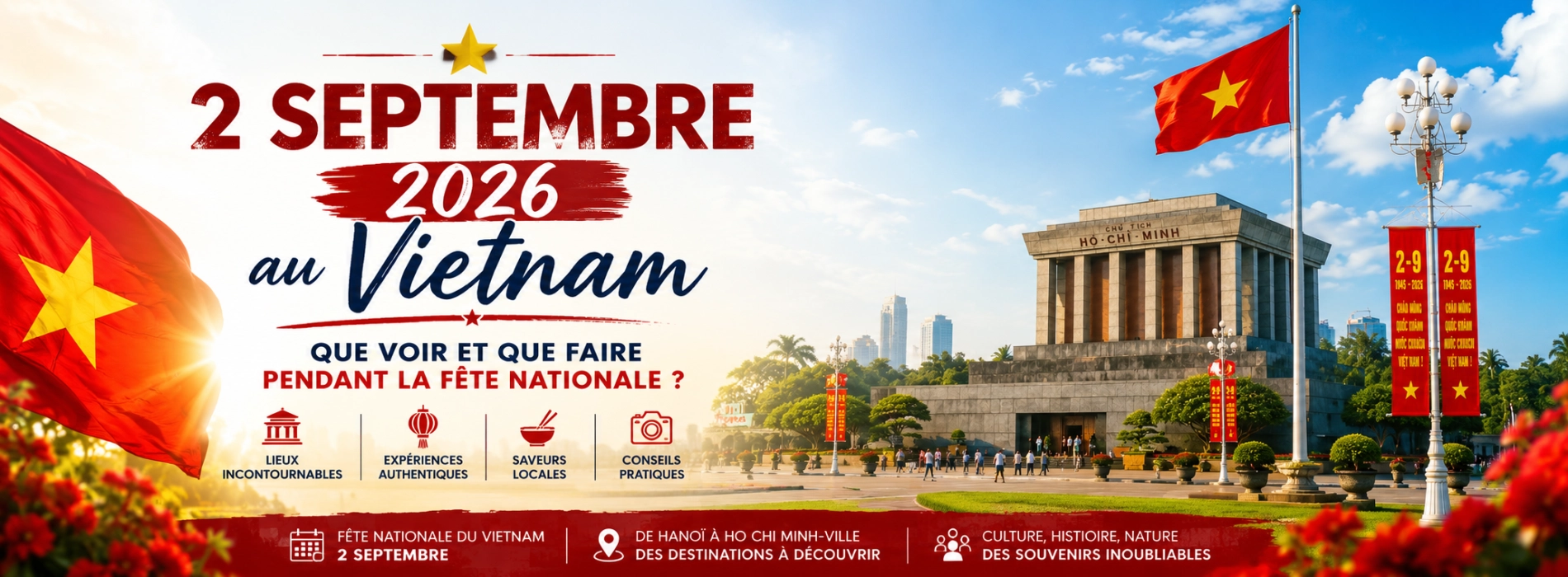 2 septembre 2026 au Vietnam : que voir et que faire pendant la fête nationale ?