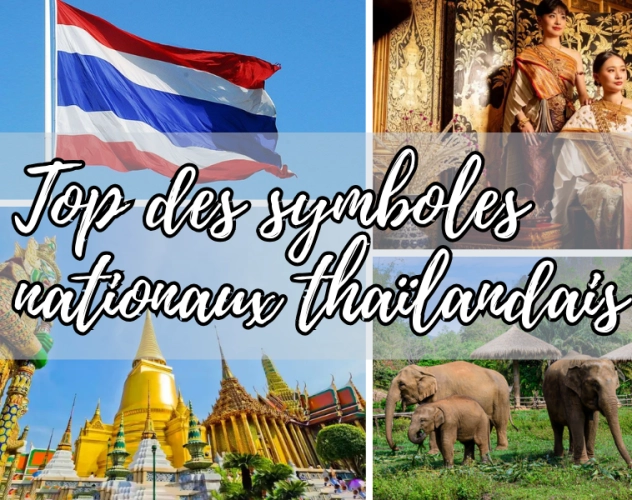 Les symboles nationaux thaïlandais à connaître avant votre voyage