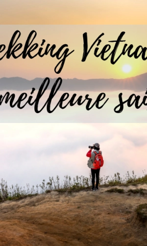 Trekking Vietnam: la meilleure saison