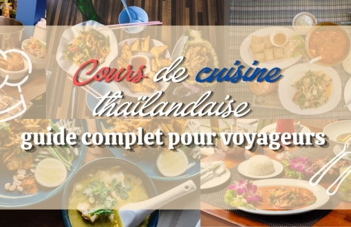 Cours de cuisine thaïlandaise : guide complet pour voyageurs